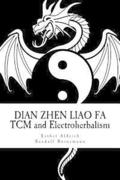 Dian Zhen Liao Fa: TCM and Electroherbalism