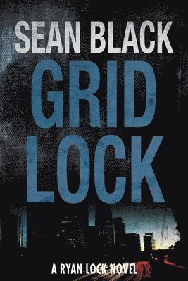 Sean Black - Gridlock, Häftad. Tillgänglighet: Lägg i varukorg