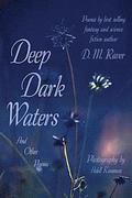 Deep Dark Waters: And Other Poems: Black and White Version