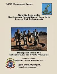 Combat Studies Institute Press - Stability Economics: The Economic Foundations of Security in Post-conflict Environments, Häftad. Tillgänglighet: Lägg i varukorg