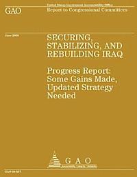 Government Accountability Office - Security, Stabilizing and Rebuilding Iraq: Progress Report: Some Gains Made, Updated Strategy Needed, Häftad. Tillgänglighet: Lägg i varukorg