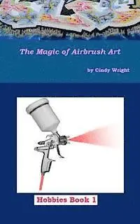 Cindy Wright - The Magic of Airbrush Art, Häftad. Tillgänglighet: Lägg i varukorg