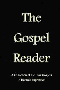 Stephen Pidgeon - The Gospel Reader: A Collection of the Four Gospels in Hebraic Expression, Häftad. Tillgänglighet: Lägg i varukorg