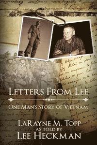Lee Heckman, LaRayne M. Topp - Letters from Lee: One Man's Story of Vietnam, Häftad. Tillgänglighet: Lägg i varukorg