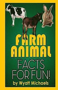 Wyatt Michaels - Farm Animal Facts for Fun!, Häftad. Tillgänglighet: Lägg i varukorg