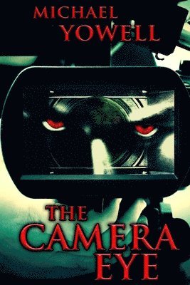 Michael Yowell - Camera Eye, Häftad