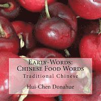 Mark Donahue, Hui-Chen Donahue - Early-Words: Chinese Food Words: Traditional Chinese, Häftad. Tillgänglighet: Lägg i varukorg