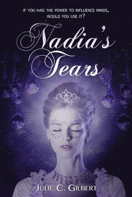 Julie C. Gilbert - Nadia's Tears, Häftad. Tillgänglighet: Lägg i varukorg
