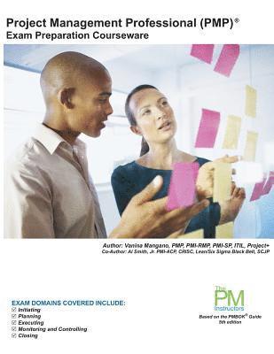 Al Smith Jr, Gabriela Spindola - Project Management Professional (PMP) Exam Preparation Courseware: PMP Exam Preparation: Classroom Series, Häftad