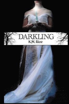 K. M. Rice - Darkling, Häftad. Tillgänglighet: Lägg i varukorg