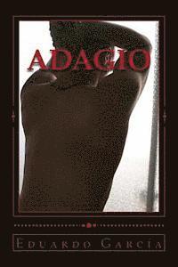 Eduardo Garcia - Adagio: Novela, Häftad