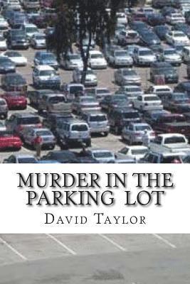 David L. Taylor - Murder In The Parking, Häftad