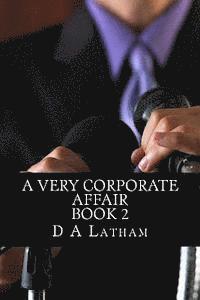 D. a. Latham - A Very Corporate Affair Book 2, Häftad. Tillgänglighet: Lägg i varukorg
