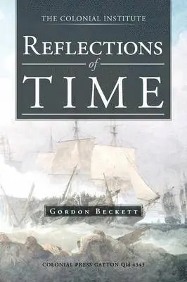 Gordon Beckett - Reflections of Time, Häftad. Tillgänglighet: Lägg i varukorg