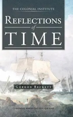 Gordon Beckett - Reflections of Time, Inbunden. Tillgänglighet: Lägg i varukorg