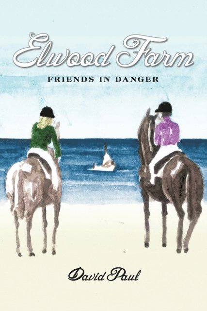 David Paul - Elwood Farm Friends in Danger, E-bok