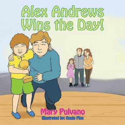 MARY PULVANO - Alex Andrews - "Wins The Day!", Häftad