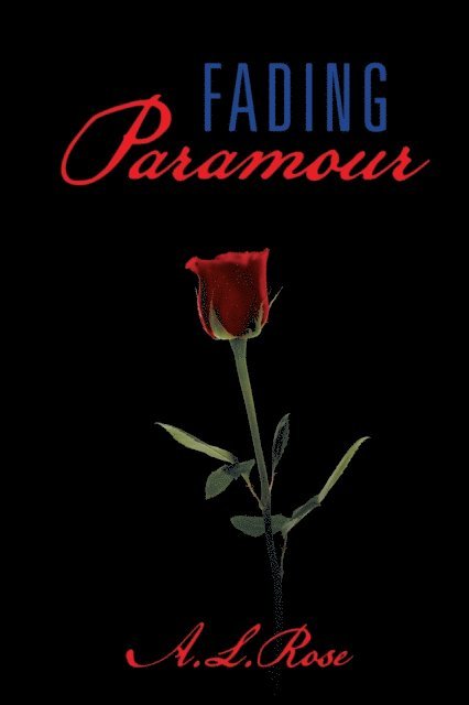 A.L. Rose - Fading Paramour, E-bok