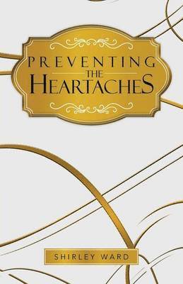 Shirley Ward - Preventing the Heartaches, Häftad