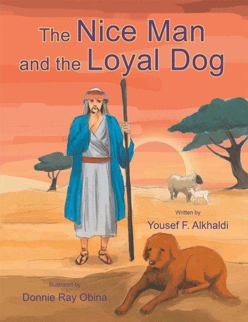 Yousef F. Alkhaldi - Nice Man and the Loyal Dog, E-bok
