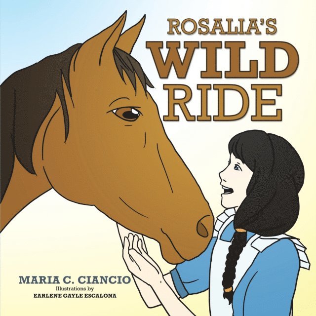MARIA C. CIANCIO - Rosalia's Wild Ride, E-bok