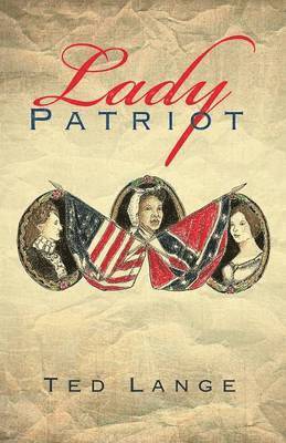 Ted Lange - Lady Patriot, Häftad. Tillgänglighet: Lägg i varukorg