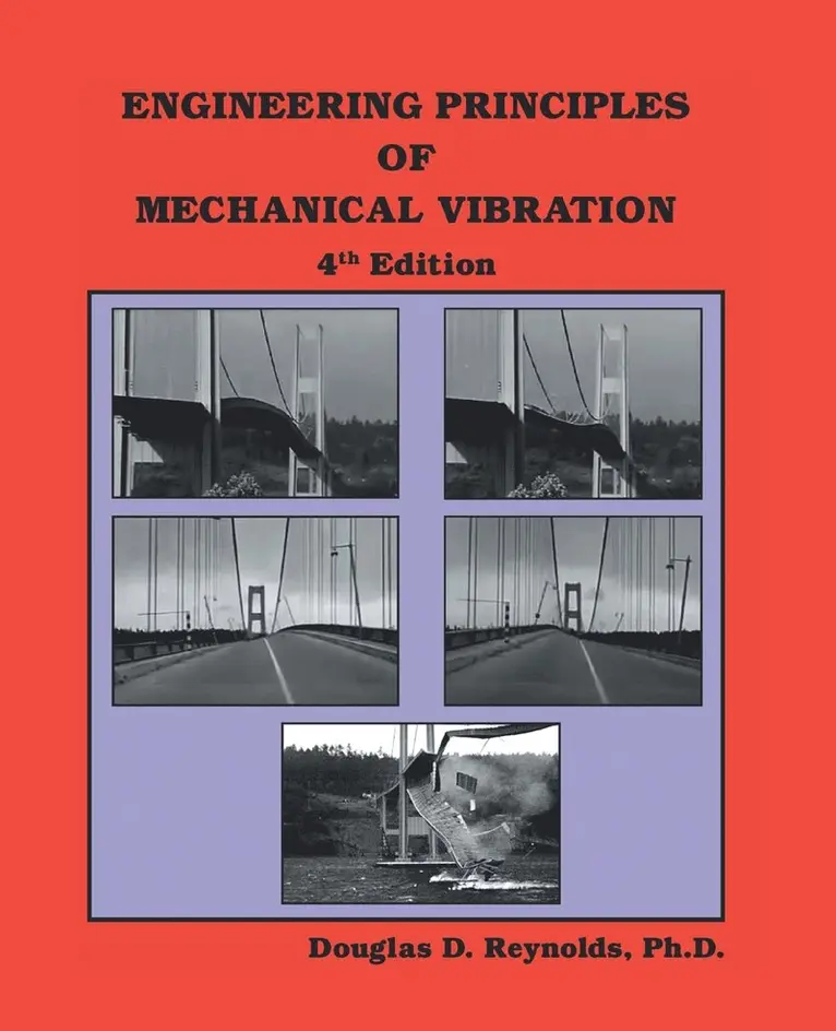 Douglas D. Reynolds - Engineering Prinicples of Mechanical Vibration, Häftad. Tillgänglighet: Lägg i varukorg
