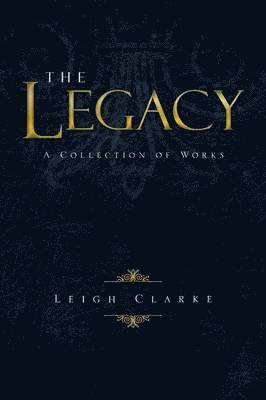 Leigh Clarke - Legacy, Häftad. Tillgänglighet: Lägg i varukorg