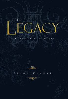 Leigh Clarke - Legacy, Inbunden. Tillgänglighet: Lägg i varukorg