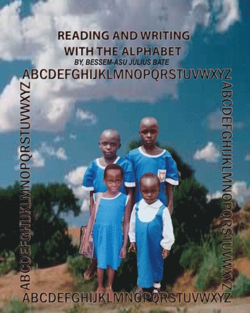 Reading and Writing with the Alphabet