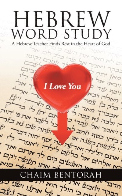 Chaim Bentorah - Hebrew Word Study, E-bok