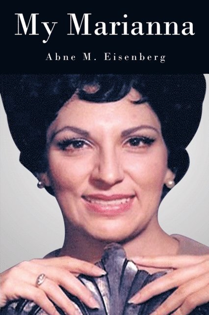 Abne M. Eisenberg - My Marianna, E-bok