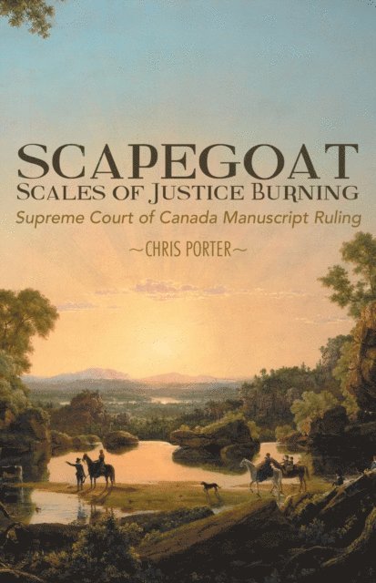 Chris Porter - Scapegoat - Scales of Justice Burning, E-bok