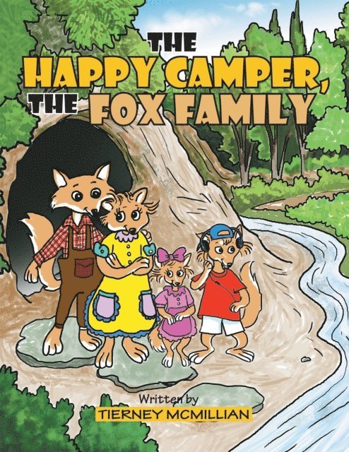 TIERNEY MCMILLIAN - Happy Camper, the Fox Family, E-bok