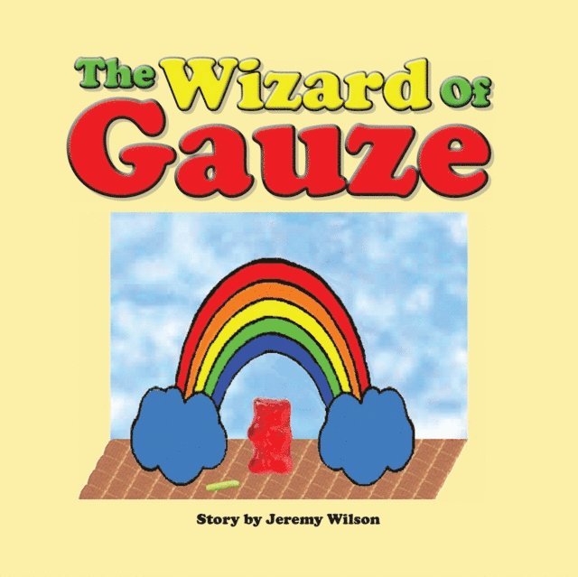 Jeremy Wilson - Wizard of Gauze, E-bok