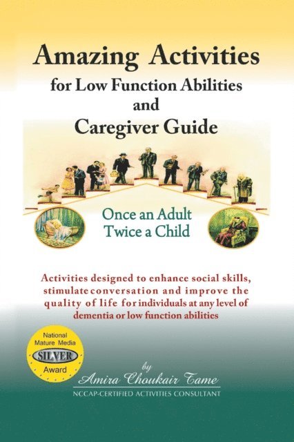 Amira Choukair Tame - Amazing Activities for Low Function Abilities and Caregiver Guide, E-bok. Tillgänglighet: Lägg i varukorg