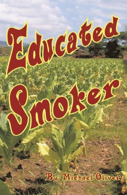 Michael Oliver - Educated Smoker, E-bok
