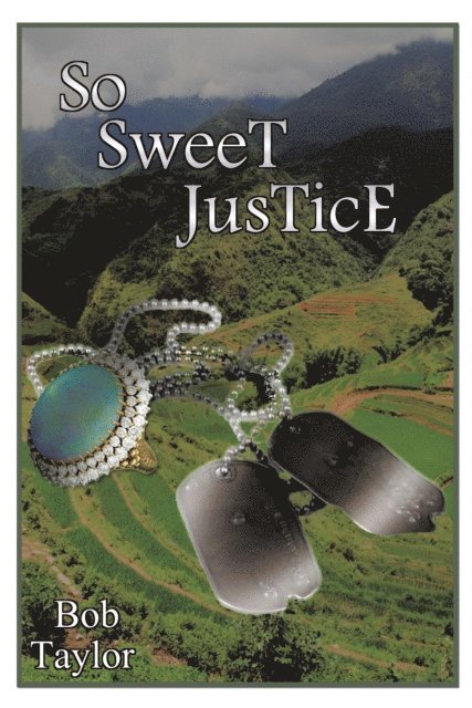Bob Taylor - So Sweet Justice, E-bok
