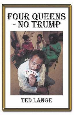 Ted Lange - Four Queens - No Trump, Häftad. Tillgänglighet: Lägg i varukorg