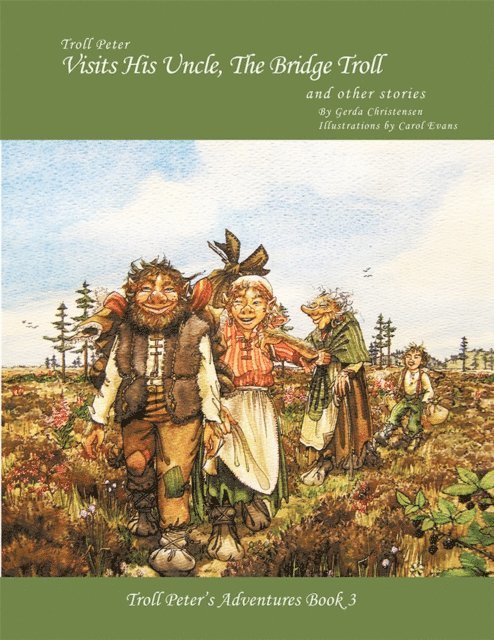 Gerda Christensen - Troll Peter Visits His Uncle, the Bridge Troll and Other Stories, E-bok