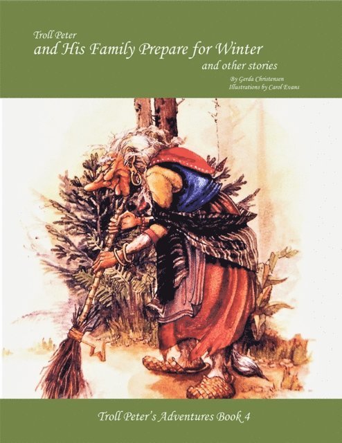 Gerda Christensen - Troll Peter and His Family Prepare for Winter and Other Stories, E-bok