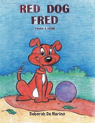 Deborah De Marino - Red Dog Fred, Häftad. Tillgänglighet: Lägg i varukorg