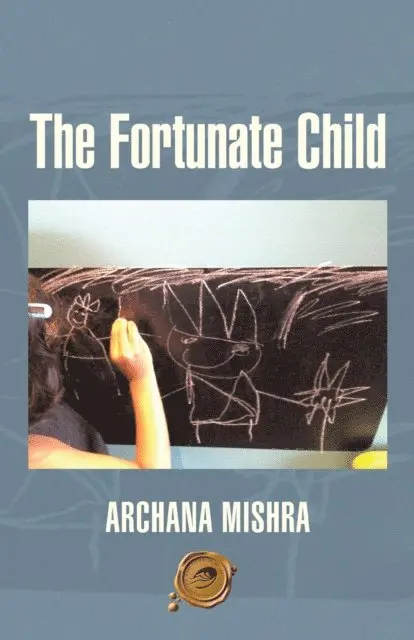 Archana Mishra - Fortunate Child, E-bok. Tillgänglighet: Lägg i varukorg