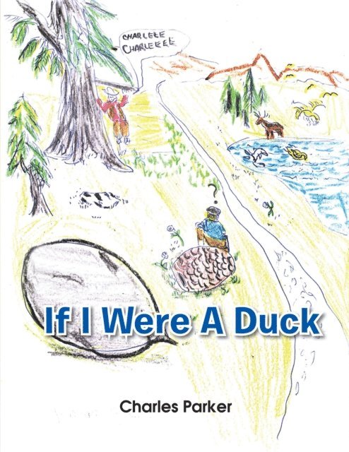 Charles Parker - If I Were a Duck, E-bok