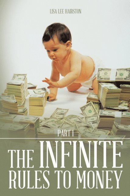 LISA LEE HAIRSTON - Infinite Rules to Money, E-bok