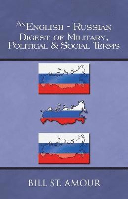 Bill St Amour - English-Russian Digest of Military, Political & Social Terms, Häftad