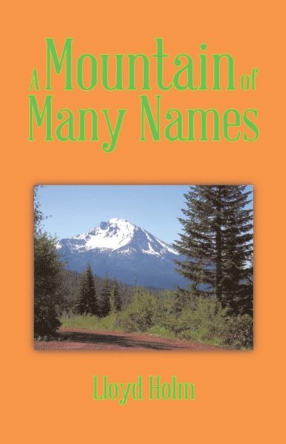 Lloyd Holm - Mountain of Many Names, E-bok