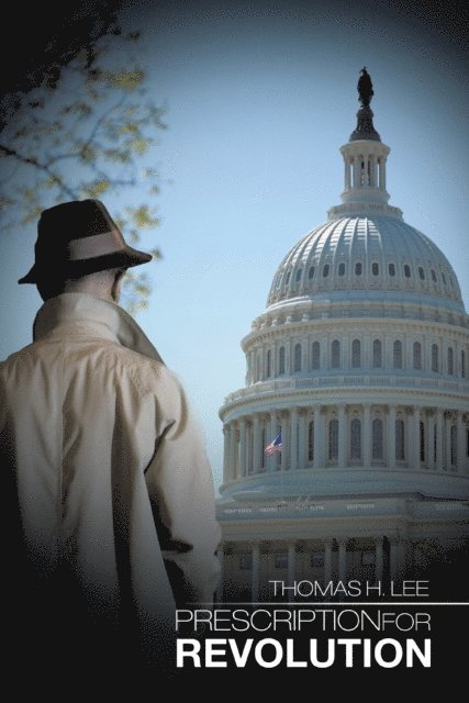 Thomas H. Lee - Prescription for Revolution, E-bok