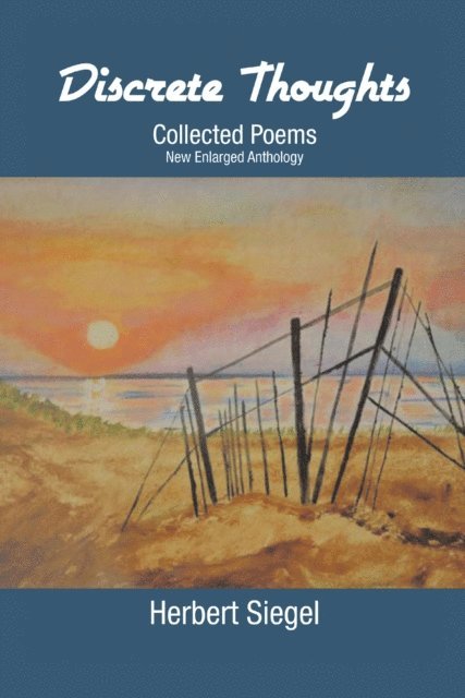 Herbert Siegel - Discrete Thoughts Collected Poems, E-bok. Tillgänglighet: Lägg i varukorg