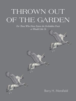 Barry H Mansfield - Thrown out of the Garden, Häftad